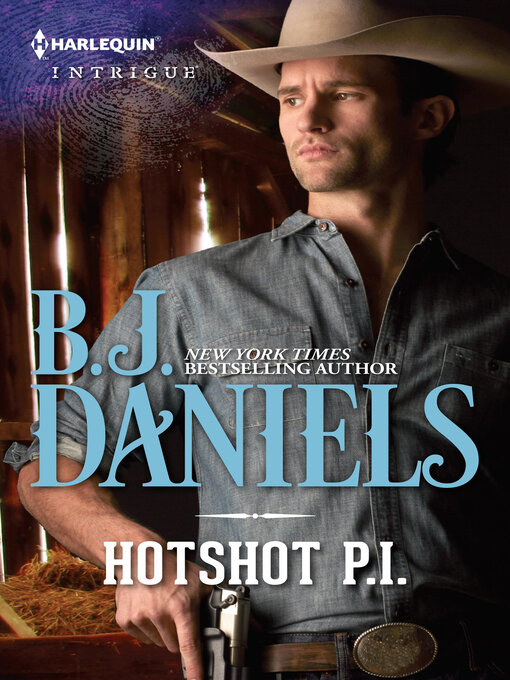 Title details for Hotshot P.I. by B.J. Daniels - Available